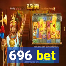 696 bet